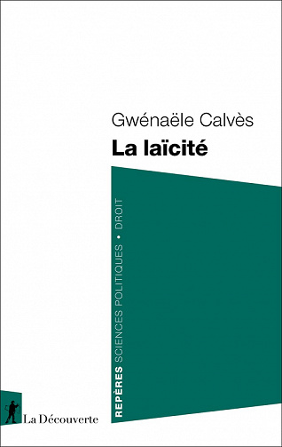 La laïcité - Gwénaële Calvès (2022)