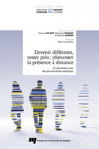 Devenir différents, rester près : Réinventer la présence à distance. 15 entretiens avec des personnalités publiques - France Lafleur, Sébastien Charles, Ghislain Samson (2022)
