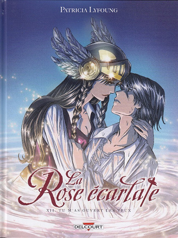 La rose écarlate - 12. Tu m'as ouvert les yeux