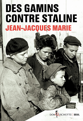 Des gamins contre Staline - Jean-Jacques Marie (2022)