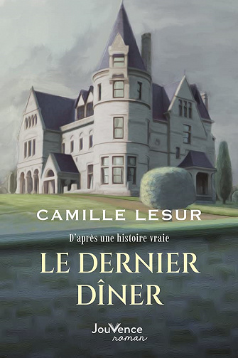 Le dernier dîner - Camille Lesur (2022)