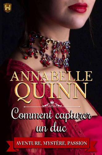 Comment capturer un duc (Manuels à l'usage des dames et demoiselles t. 2) - Annabelle Quinn (2022)