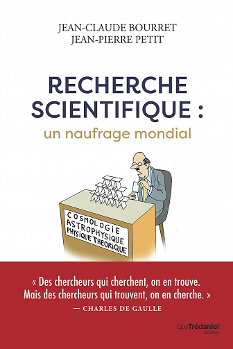 Recherche scientifique : un naufrage mondial - Jean-Claude Bourret et Jean-Pierre Petit (2022)