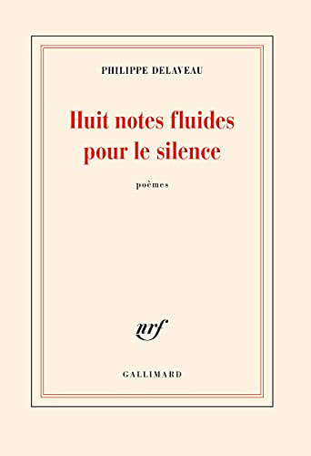 Huit notes fluides pour le silence - Philippe Delaveau (2022)
