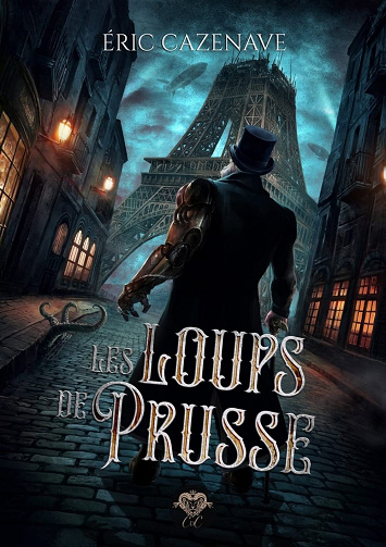 Les loups de Prusse - Eric Cazenave (2021)