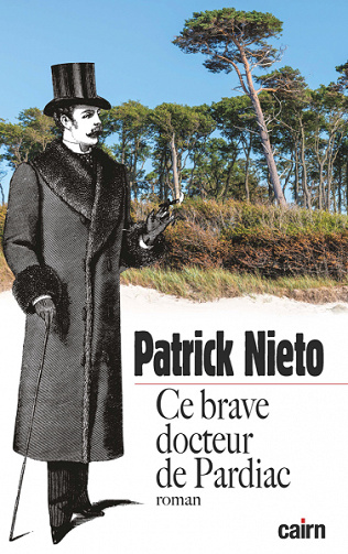 Ce brave docteur de Pardiac - Patrick Nieto (2022)