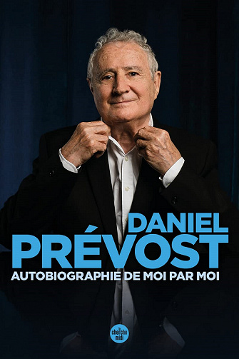 Autobiographie de moi par moi - Daniel Prévost (2022)
