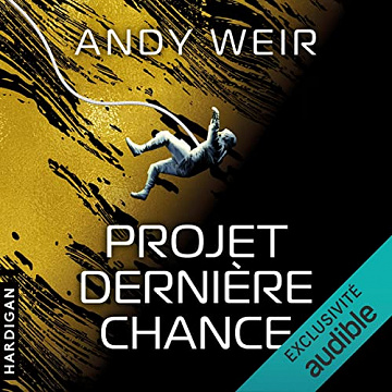 Projet Dernière chance - Andy Weir