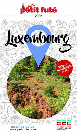 Guide Luxembourg 2022 Petit Futé - Dominique Auzias, Jean-Paul Labourdette (2022)
