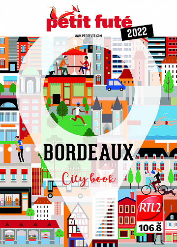 Guide Bordeaux 2022 Petit Futé - Dominique Auzias, Jean-Paul Labourdette (2022)