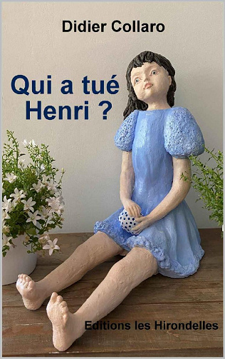 Qui a tué Henri ? - Didier Collaro (2022)
