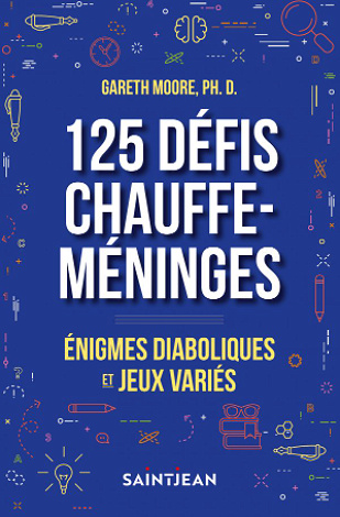 Gareth Moore - 125 défis chauffe-méninges (2022)