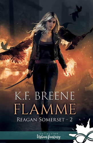 Flamme : Reagan Somerset, T2 - K.F. Breene (2022)