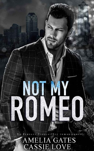 Not my Romeo - Amelia Gates, Cassie Love (2022)