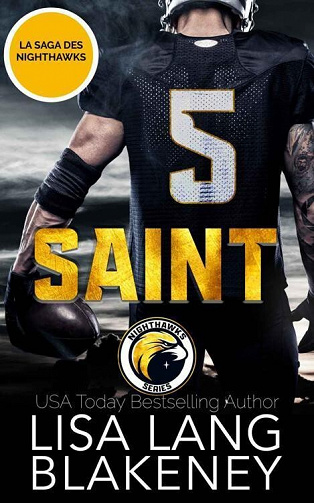 La saga des Nighthawks, Tome 1 : Saint - Lisa Lang Blakeney (2022)