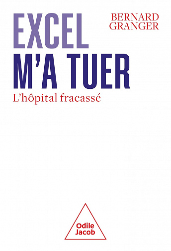 Excel m'a tuer - Bernard Granger (2022)