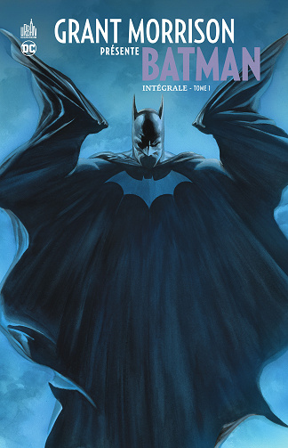 Grant Morrison présente Batman - Intégrale 01
