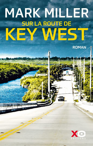 Sur la route de Key West - Mark Miller (2022)