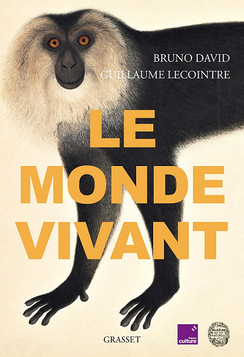 Le monde vivant - Bruno David, Guillaume Lecointre (2022)