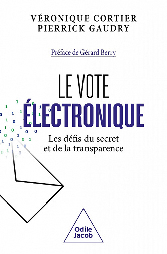 Le Vote électronique : Les défis du secret et de la transparence - Véronique Cortier, Pierrick Gaudry (2022)