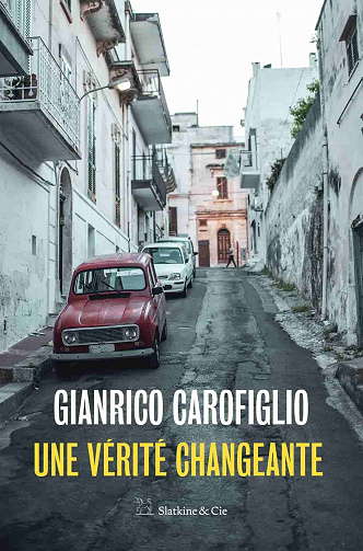 Une vérité changeante (Une enquête du maréchal Fenoglio, Tome 1) - Gianrico Carofiglio (2022)