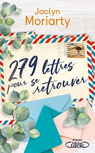 279 lettres pour se retrouver - Jaclyn Moriarty (2022)