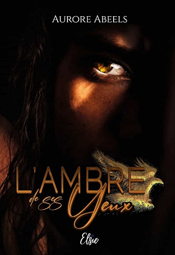 L'ambre de ses yeux - Aurore Abeels (2022)