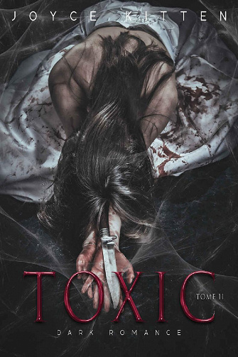 Toxic, Tome 2 - Joyce Kitten (2022)