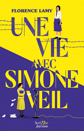Une vie avec Simone Veil - Florence Lamy (2022)