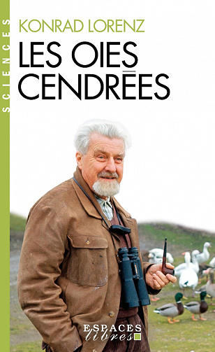Les Oies cendrées - Konrad Lorenz (2022)