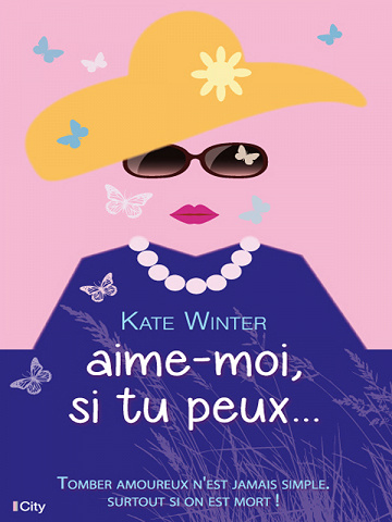 Aime-moi si tu peux - Kate Winter