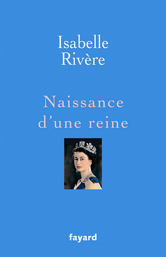 Naissance d'une reine - Isabelle Rivère (2022)