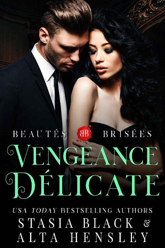 Vengeance délicate (Beautés brisées t. 5) - Alta Hensley, Stasia Black (2022)