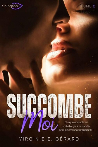 Succombe Moi, Tome 2 - Virginie E. Gérard (2022)