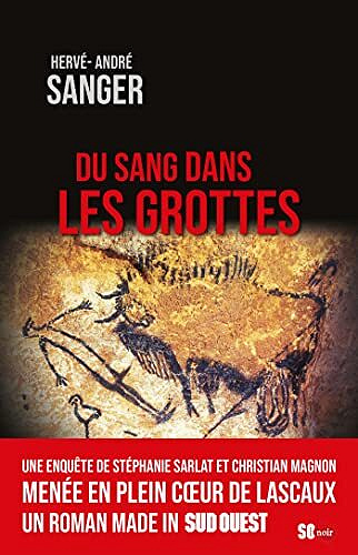 Du sang dans les grottes - Hervé-André Sanger (2022)