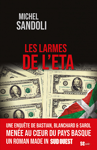 Les larmes de l'ETA - Michel Sandoli (2022)