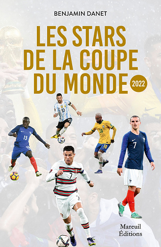 Les stars de la coupe du Monde 2022 - Benjamin Danet (2022)