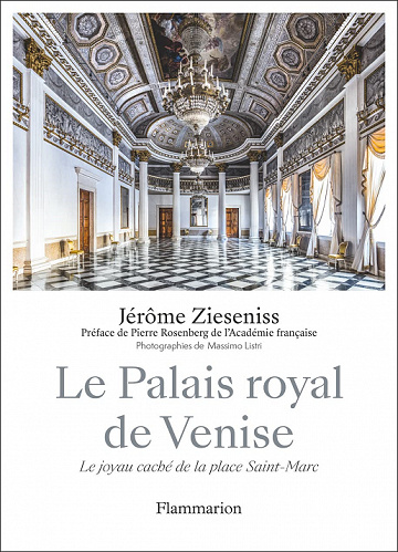 Le Palais royal de Venise : Le joyau caché de la place Saint-Marc - Jérôme Zieseniss (2022)