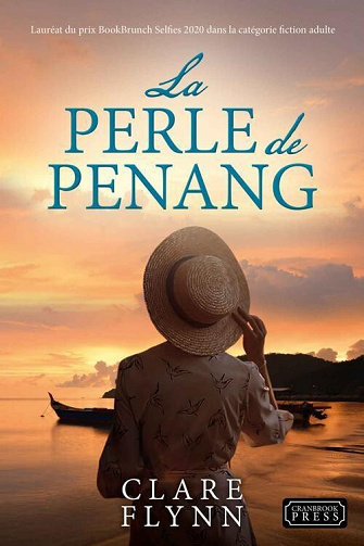 Penang, Tome 1 : La Perle de Penang - Clare Flynn (2022)