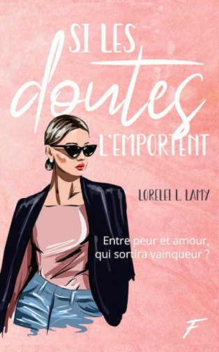 Si les doutes l'emportent - Lorelei L. Lamy (2022)