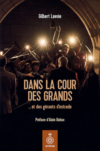 Dans la cour des grands : ... et des gérants d'estrade - Gilbert Lavoie (2022)