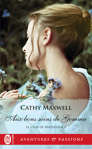 Le club de Maidenshop, Tome 2 : Aux bons soins de Gemma - Cathy Maxwell (2022)
