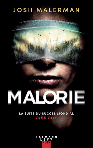 Malorie (Bird Box, Tome 2) - Josh Malerman (2022)