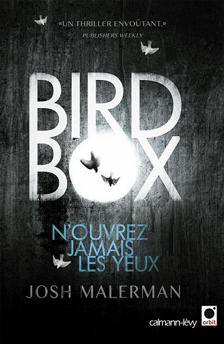 Bird Box, Tome 1 - Josh Malerman