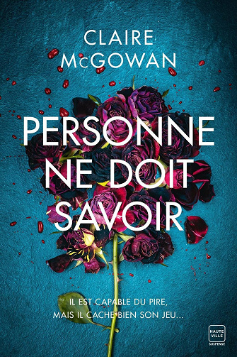 Personne ne doit savoir - Claire McGowan (2022)