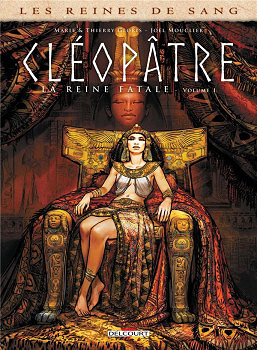 Cléopâtre, la Reine Fatale - Gloris & Mouclier - Tomes 1 à 4