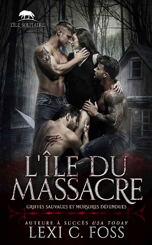 L’île du Massacre - Lexi C. Foss (2022)