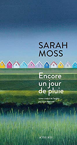Encore un jour de pluie - Sarah Moss (2022)