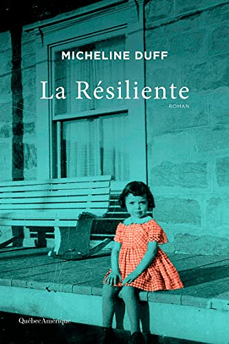 La Résiliente - Micheline Duff (2022)