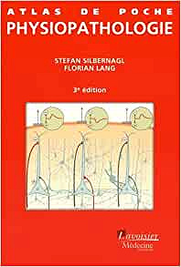 Atlas de poche Physiopathologie - Stefan Silbernagl , Florian Lang
